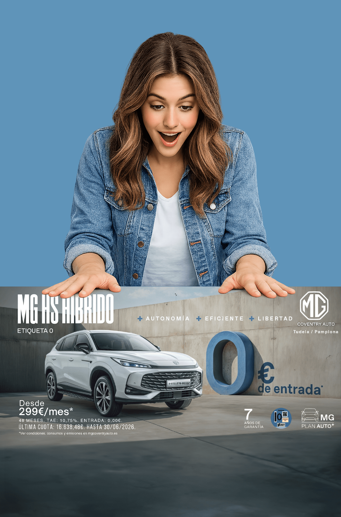 MG HS Híbrido etiqueta 0 Desde 299€/mes* AHORA SIN ENTRADA
